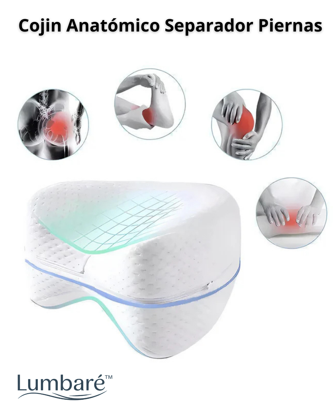 Lumbaré™ - Cojin Anatómico Separador de Piernas