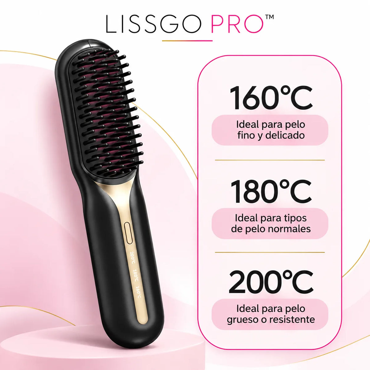 Tres niveles de temperatura del cepillo alisador LissGo Pro